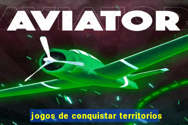 jogos de conquistar territorios